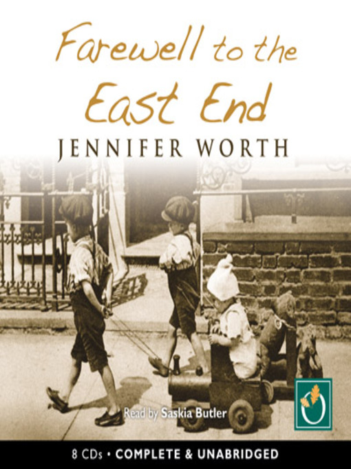 Title details for Farewell to the East End by Jennifer Worth - Available